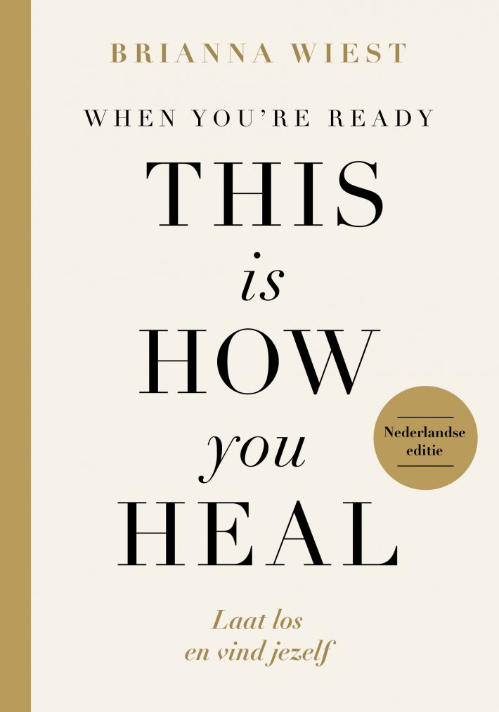 When You're Ready, This Is How You Heal • When You're Ready, This Is How You Hea