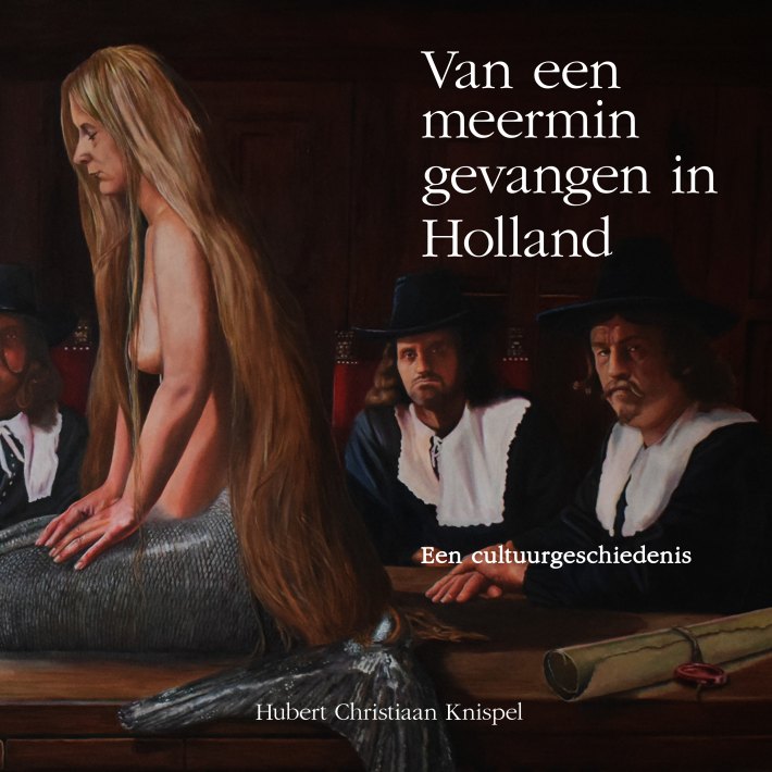 Van een meermin gevangen in Holland