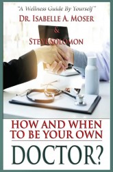 How and When to Be Your Own Doctor?