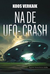 Na de UFO-crash • Na de UFO-crash