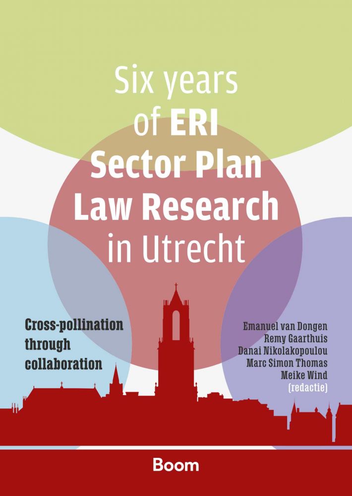 Six years of ERI Sector Plan Law Research in Utrecht • Six years of ERI Sector Plan Law Research in Utrecht