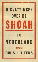 Misvattingen over de Shoah in Nederland