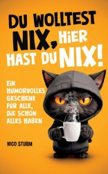 Du wolltest NIX – hier hast du NIX!