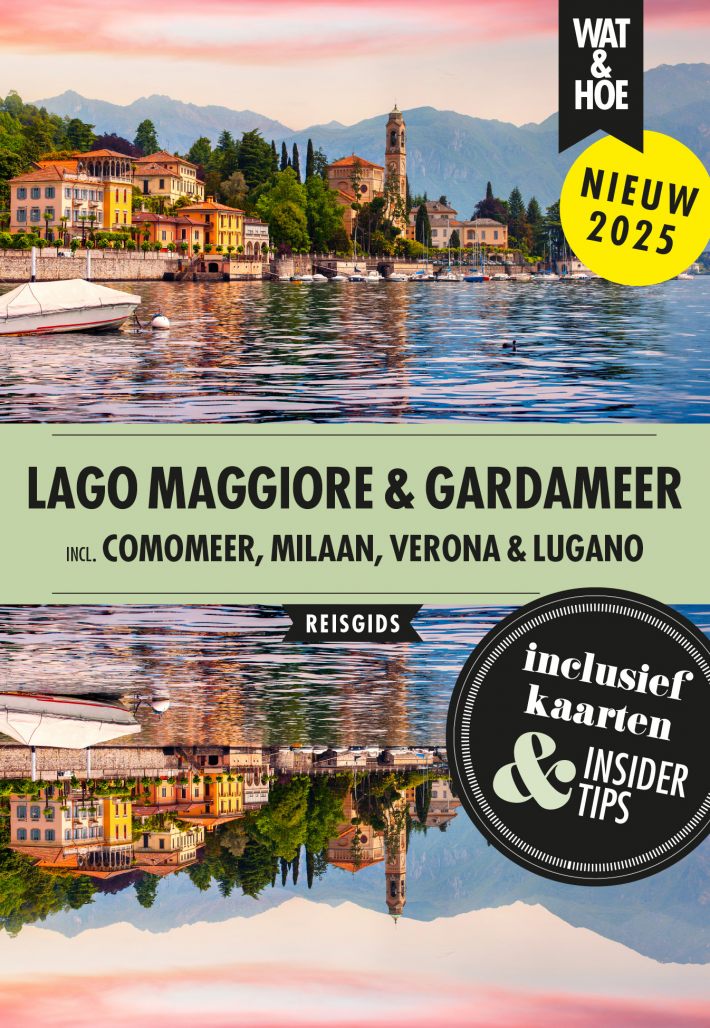 Lago Maggiore & Gardameer