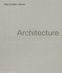 Architecture, Not Architecture