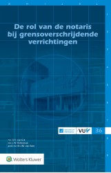 De rol van de notaris bij grensoverschrijdende verrichtingen