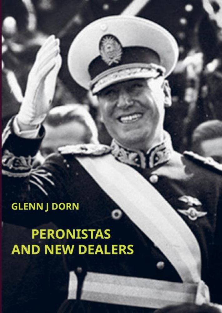 PERONISTAS AND NEW DEALERS