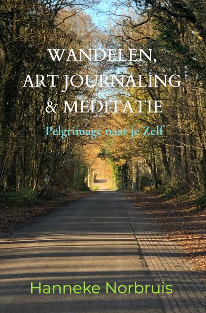 Wandelen, Art Journaling & Meditatie