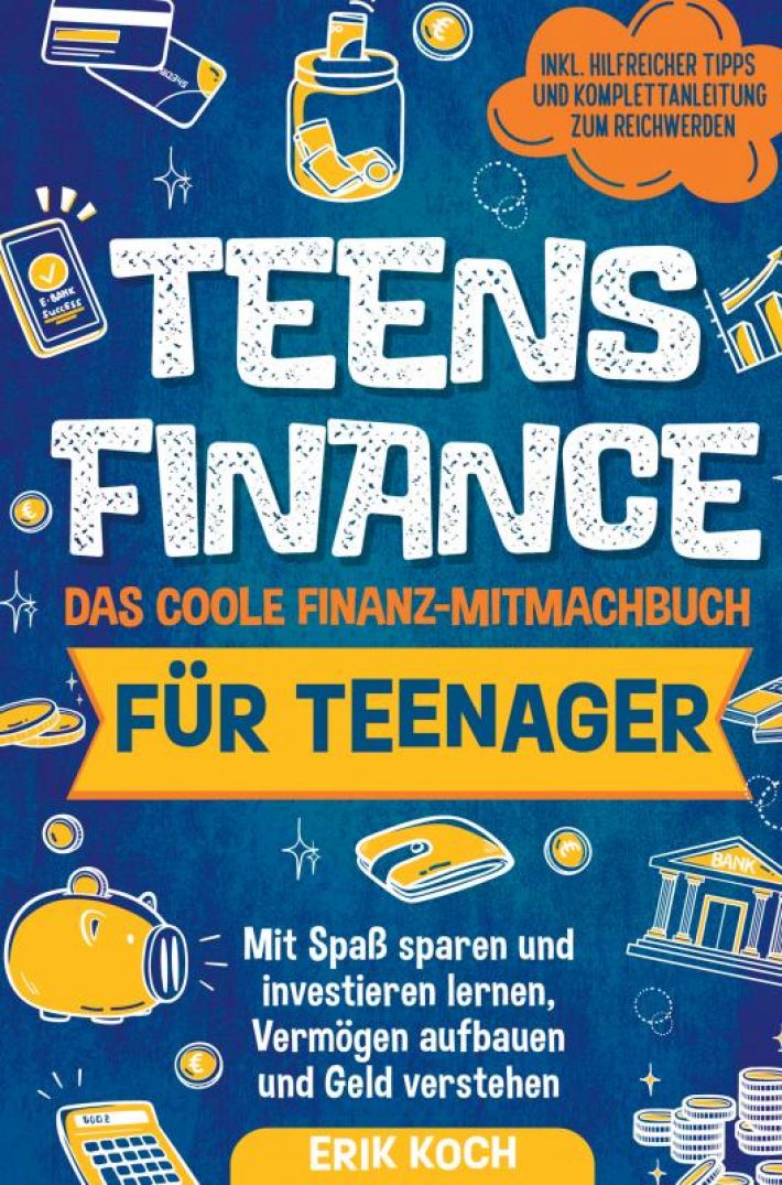 Teens Finance – Das coole Finanz-Mitmachbuch für Teenager