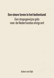 Een Nieuw Leven in het Buitenland