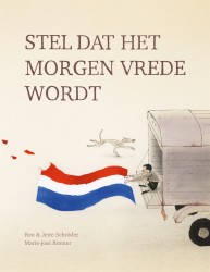Stel dat het morgen vrede wordt • Stel dat het morgen vrede wordt