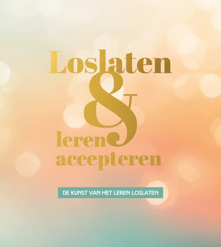 Loslaten & leren accepteren