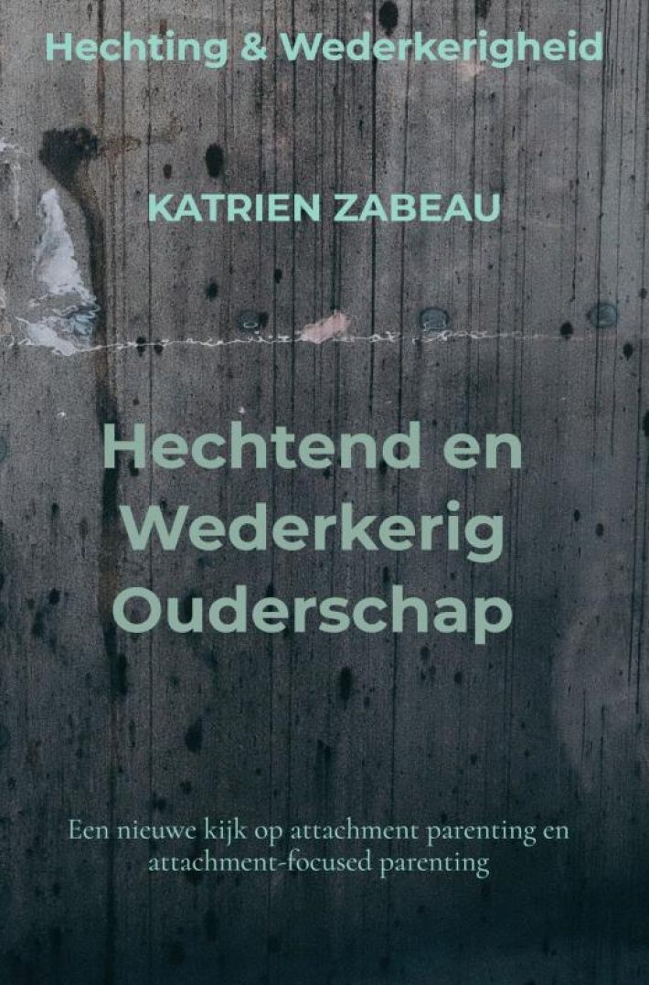 Hechtend en Wederkerig Ouderschap