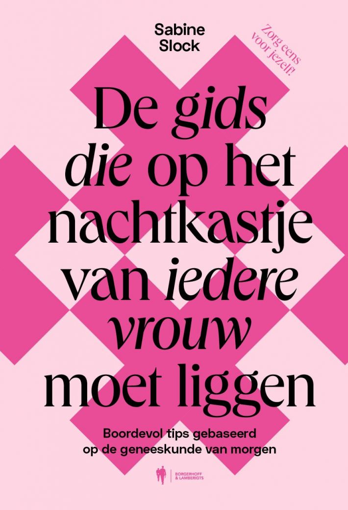 De gids die op het nachtkastje van iedere vrouw moet liggen • De gids die op het nachtkastje van iedere vrouw moet liggen