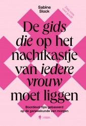 De gids die op het nachtkastje van iedere vrouw moet liggen • De gids die op het nachtkastje van iedere vrouw moet liggen