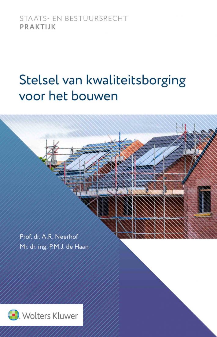 Stelsel van kwaliteitsborging voor het bouwen • Stelsel van kwaliteitsborging voor het bouwen