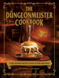 The Dungeonmeister Cookbook