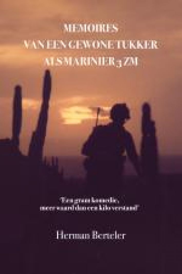 Memoires van een gewone Tukker als marinier 3ZM