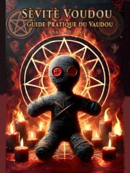 Sevite Voudou - Guide Pratique du Vaudou