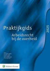 Praktijkgids Arbeidsrecht bij de overheid • Praktijkgids arbeidsrecht bij de overheid