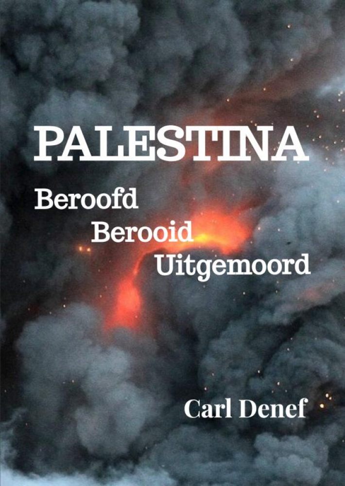 Palestina, Beroofd, Berooid, Uitgemoord