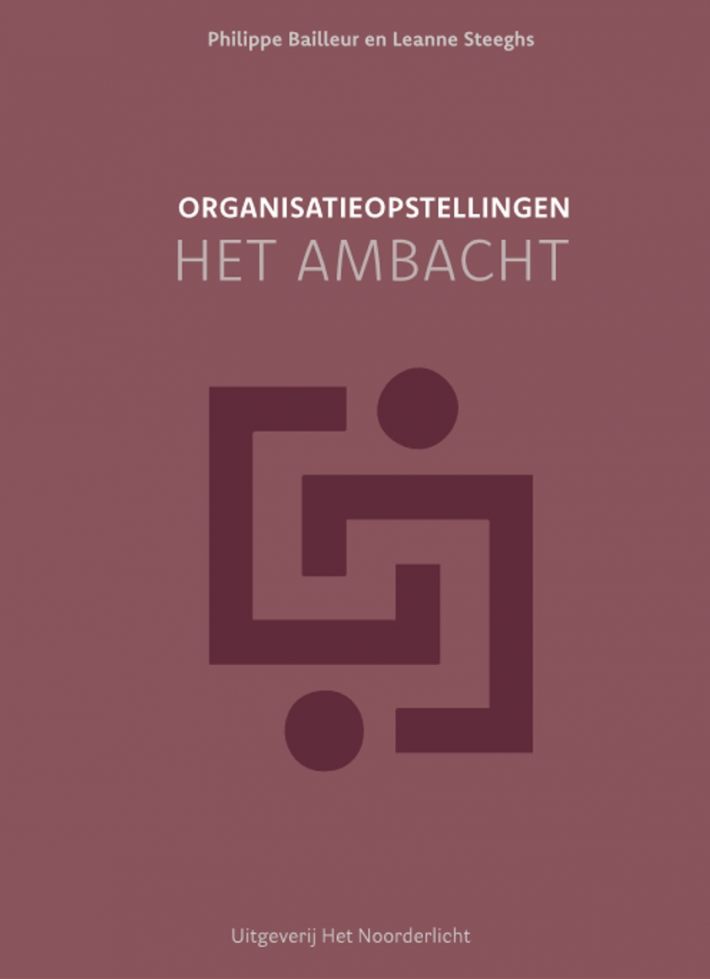 Organisatieopstellingen - het ambacht