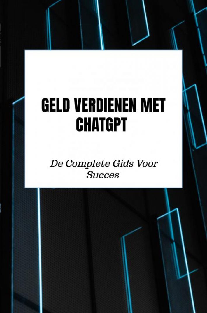 Geld Verdienen Met ChatGPT