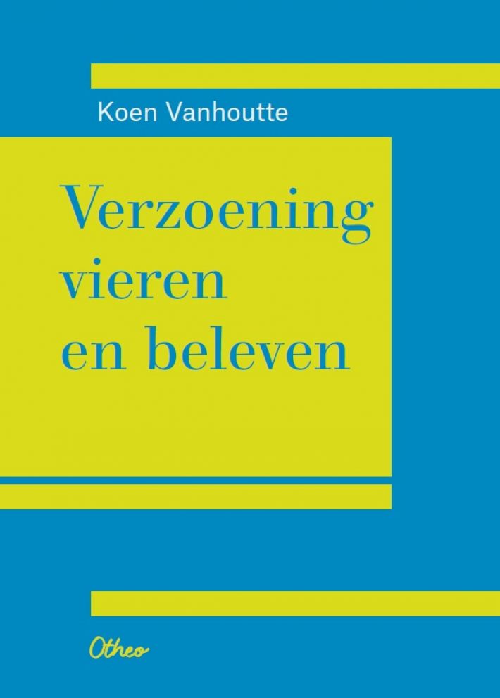 Verzoening vieren en beleven