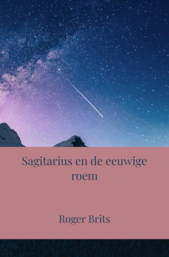 Sagitarius en de eeuwige roem