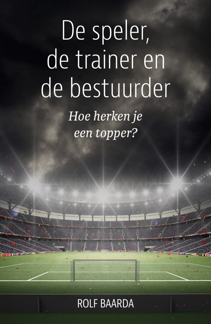 De speler, de trainer en de bestuurder • De speler, de trainer en de bestuurder