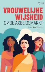 Vrouwelijke wijsheid op de arbeidsmarkt