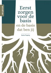 Eerst zorgen voor de basis