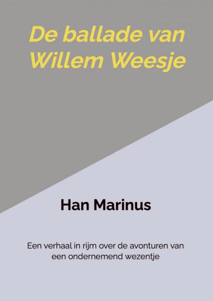 De ballade van Willem Weesje