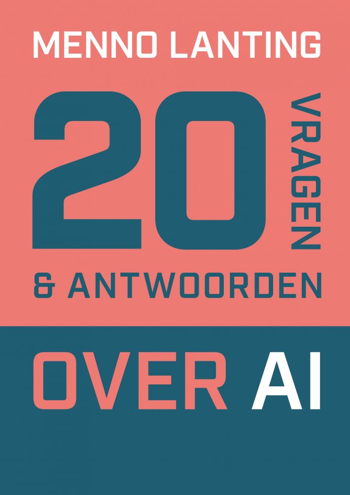 20 vragen en antwoorden over AI • 20 vragen en antwoorden over AI