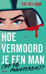 Hoe vermoord je een man (op 10 manieren)? • Hoe vermoord je een man (op 10 manieren)?