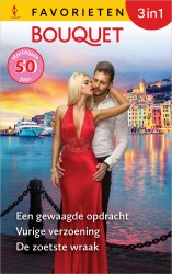 Een gewaagde opdracht / Vurige verzoening / De zoetste wraak