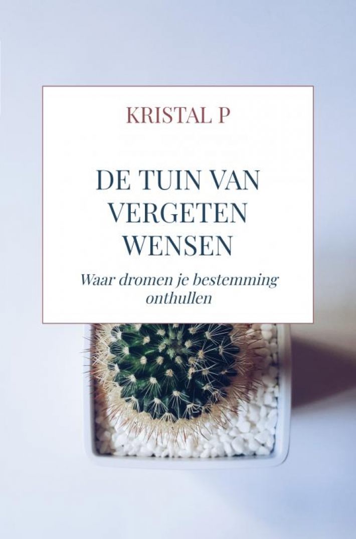 De tuin van vergeten wensen