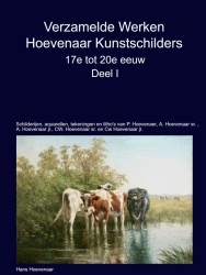 Verzamelde Werken Hoevenaar Kunstschilders 17e tot 20e eeuw Deel I