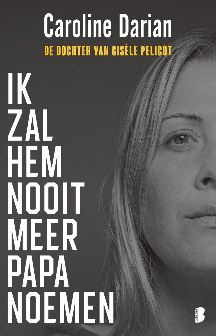 Ik zal hem nooit meer papa noemen • Ik zal hem nooit meer papa noemen