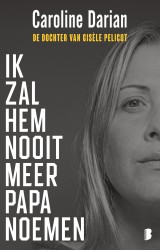 Ik zal hem nooit meer papa noemen • Ik zal hem nooit meer papa noemen