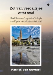 Zot van veroaltsjes oitet stad