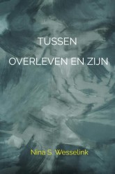 Tussen overleven en zijn