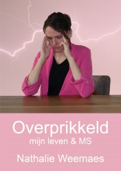 Overprikkeld, mijn leven & MS