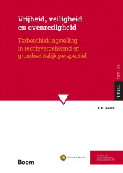 Vrijheid, veiligheid en evenredigheid • Vrijheid, veiligheid en evenredigheid