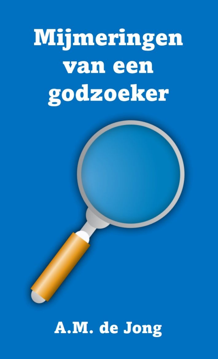 Mijmeringen van een godzoeker