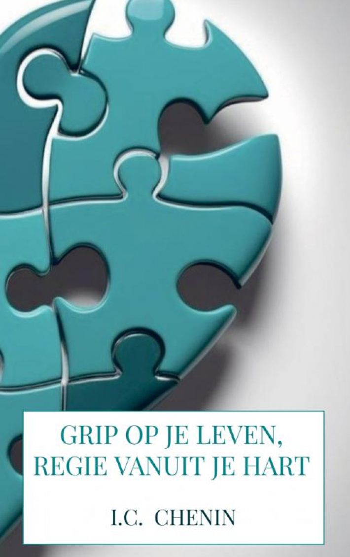 Grip op je leven, regie vanuit je hart