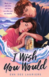 I wish you would • I wish you would