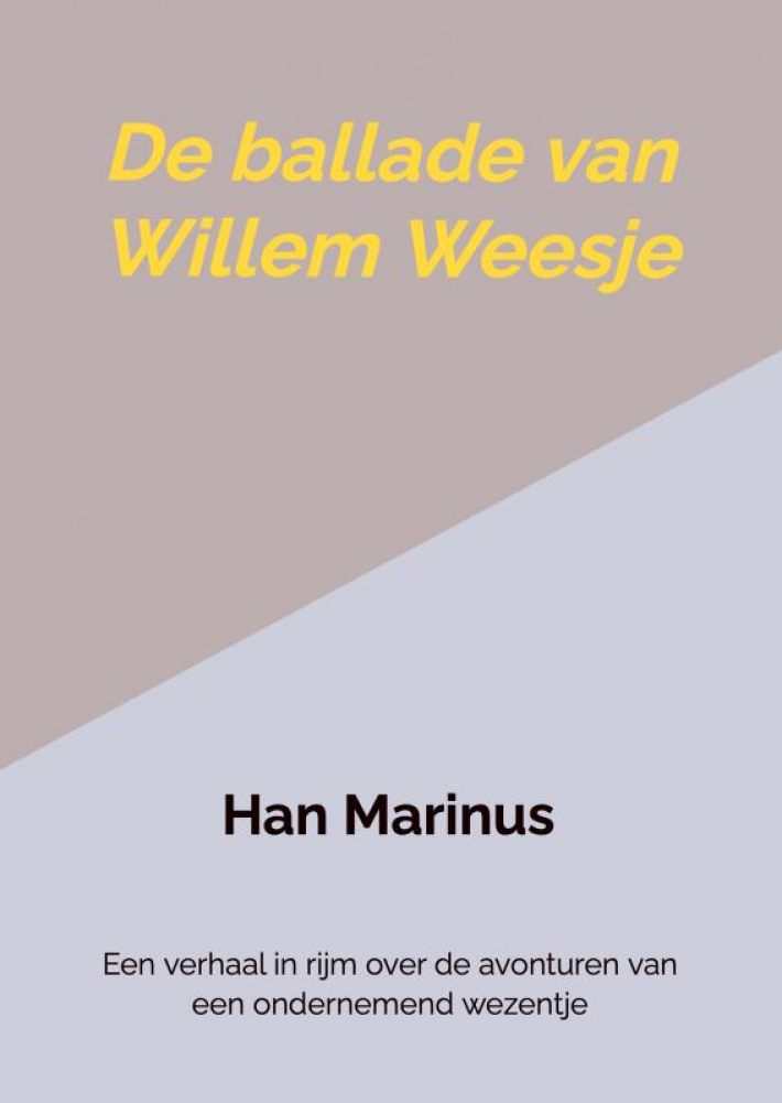 De ballade van Willem Weesje