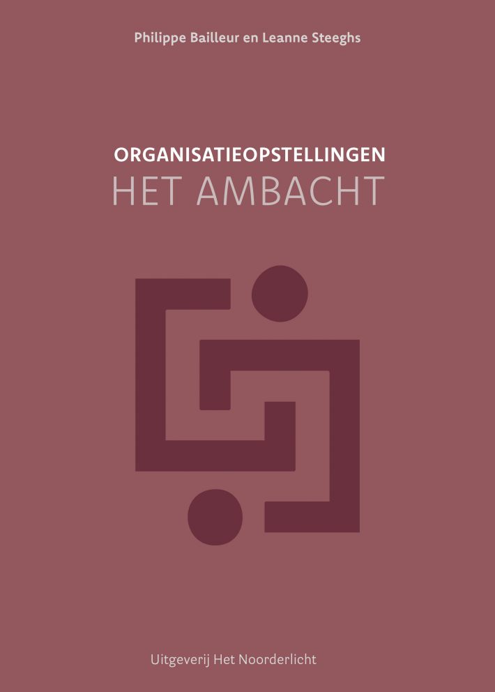 Organisatieopstellingen - het ambacht