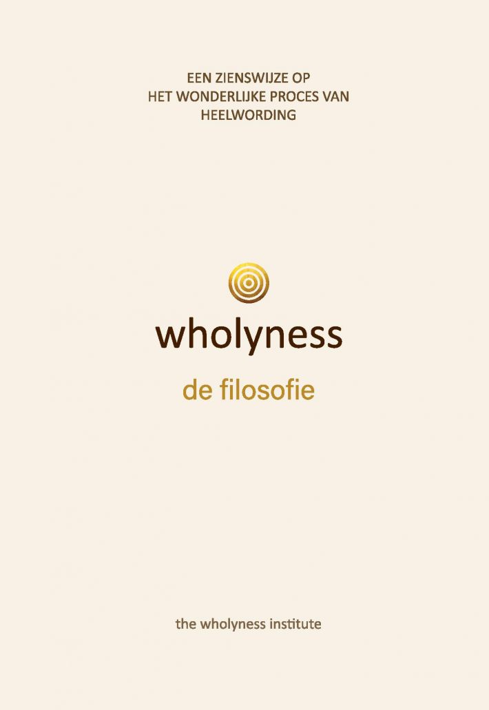 Wholyness, de filosofie